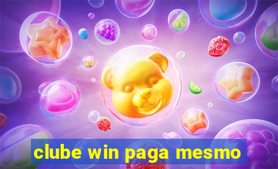 clube win paga mesmo